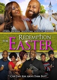 Искупление на пасху / Redemption for Easter (2021) смотреть онлайн бесплатно в отличном качестве