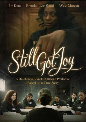 Сохранить радость жизни / Still Got Joy (2020) смотреть онлайн бесплатно в отличном качестве