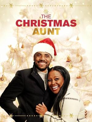 Рождественская тётя / The Christmas Aunt (2020) смотреть онлайн бесплатно в отличном качестве