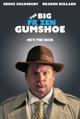 Жирный отмороженный шпик / The Big Frozen Gumshoe (2018) смотреть онлайн бесплатно в отличном качестве