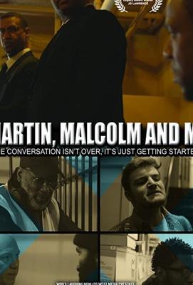 История Джей Ди ЛОуренса: Мартин, МАлкольм и я / JD Lawrence's Martin, Malcolm & Me (2019) смотреть онлайн бесплатно в отличном качестве