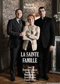 Святое Семейство (La sainte famille) 2017 года смотреть онлайн бесплатно в отличном качестве. Постер