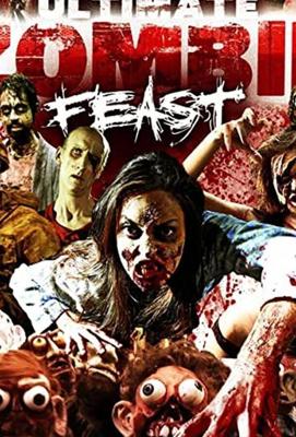 Бесконечное зомби пиршество / Ultimate Zombie Feast (2020) смотреть онлайн бесплатно в отличном качестве