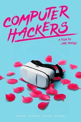 Компьютерные хакеры / Computer Hackers (2019) смотреть онлайн бесплатно в отличном качестве