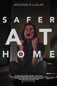 Дома безопаснее / Safer at Home (2020) смотреть онлайн бесплатно в отличном качестве