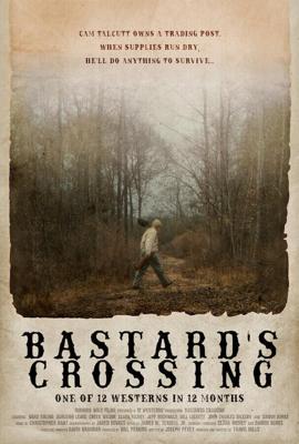 Перекрёсток бастарда / Bastard's Crossing (2021) смотреть онлайн бесплатно в отличном качестве