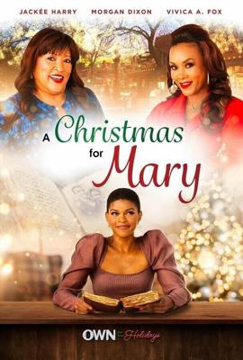 Рождество для Мэри / A Christmas for Mary (None) смотреть онлайн бесплатно в отличном качестве