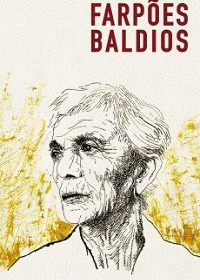 Обитатели пустошей / Farpões, baldios (2017) смотреть онлайн бесплатно в отличном качестве