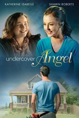 Тайный ангел / Undercover Angel (2017) смотреть онлайн бесплатно в отличном качестве