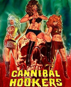 Шлюхоедки / Cannibal Hookers (2019) смотреть онлайн бесплатно в отличном качестве