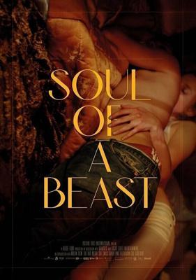 Душа зверя (Soul of a Beast) 2021 года смотреть онлайн бесплатно в отличном качестве. Постер