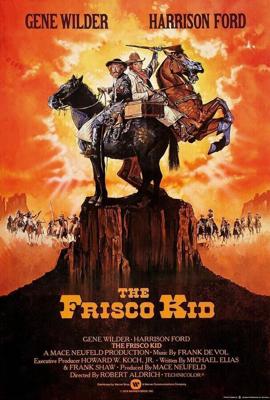 Фриско Кид / The Frisco Kid (1979) смотреть онлайн бесплатно в отличном качестве