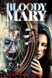 Проклятие Кровавой Мэри / Summoning Bloody Mary (2021) смотреть онлайн бесплатно в отличном качестве