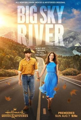 Любовь в штате бескрайнего неба / Big Sky River (2022) смотреть онлайн бесплатно в отличном качестве