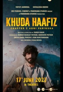 Пусть Бог хранит тебя. Глава 2: Агни Парикша - Испытание огнём (Khuda Haafiz Chapter II: Agni Pariksha) 2022 года смотреть онлайн бесплатно в отличном качестве. Постер