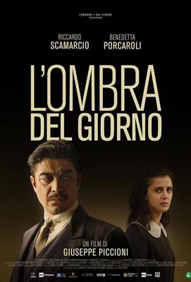 Тень дня / L'ombra del giorno (2022) смотреть онлайн бесплатно в отличном качестве