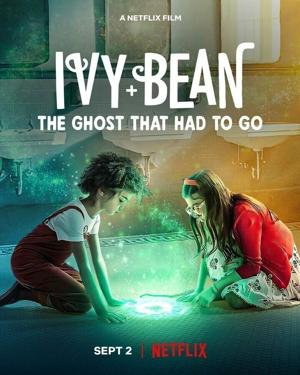 Айви + Бин и школьные призраки / Ivy + Bean: The Ghost That Had to Go (2022) смотреть онлайн бесплатно в отличном качестве