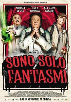 Они просто призраки / Sono solo fantasmi (2019) смотреть онлайн бесплатно в отличном качестве