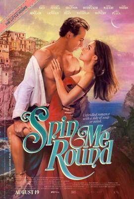 Кружи меня / Spin Me Round (2022) смотреть онлайн бесплатно в отличном качестве