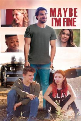 Может, я в порядке / Maybe I'm Fine (2018) смотреть онлайн бесплатно в отличном качестве