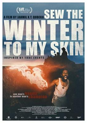 Пришей зиму к моей коже / Sew the Winter to My Skin (2018) смотреть онлайн бесплатно в отличном качестве