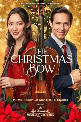 Рождественский смычок / The Christmas Bow (2020) смотреть онлайн бесплатно в отличном качестве