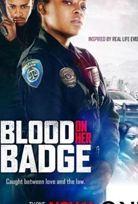 Кровь на ее значке / Blood on Her Badge (None) смотреть онлайн бесплатно в отличном качестве