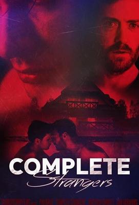 Незнакомцы / Complete Strangers (2020) смотреть онлайн бесплатно в отличном качестве