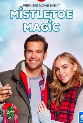 Волшебство под омелой / Mistletoe Magic (2019) смотреть онлайн бесплатно в отличном качестве