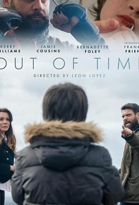 Время на исходе (Out of Time) 2019 года смотреть онлайн бесплатно в отличном качестве. Постер