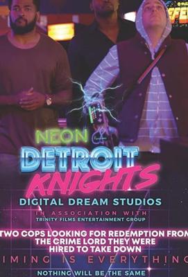 Неоновые рыцари Детройта / Neon Detroit Knights (2019) смотреть онлайн бесплатно в отличном качестве