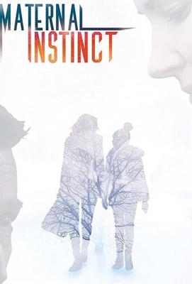 Материнский инстинкт / Maternal Instinct (2017) смотреть онлайн бесплатно в отличном качестве