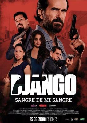 Джанго: кровь моей крови (Django: sangre de mi sangre) 2018 года смотреть онлайн бесплатно в отличном качестве. Постер