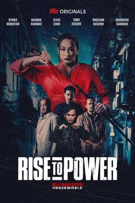 Восхождение к власти: преступный мир Куала Лумпура / Rise to Power: KLGU (2019) смотреть онлайн бесплатно в отличном качестве