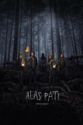 Лес смерти - мертвый лес / Alas Pati: Hutan Mati (2018) смотреть онлайн бесплатно в отличном качестве