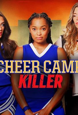 Убийца в лагере чирлидинга (Cheer Camp Killer)  года смотреть онлайн бесплатно в отличном качестве. Постер