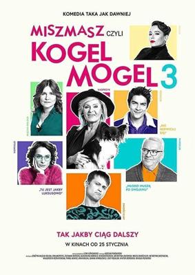 Всякая всячина, или Гоголь-моголь 3 / Miszmasz czyli Kogel Mogel 3 (2019) смотреть онлайн бесплатно в отличном качестве