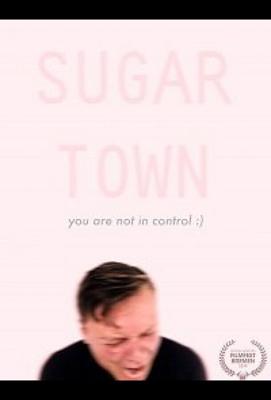 Сахарный город / Sugar Town (2018) смотреть онлайн бесплатно в отличном качестве