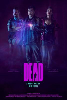 Мёртвый / Dead (2020) смотреть онлайн бесплатно в отличном качестве