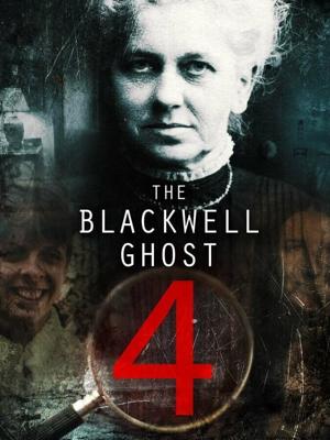 Призрак Блэквелла 4 (The Blackwell Ghost 4)  года смотреть онлайн бесплатно в отличном качестве. Постер