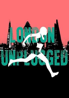 Другая сторона Лондона / London Unplugged (2018) смотреть онлайн бесплатно в отличном качестве