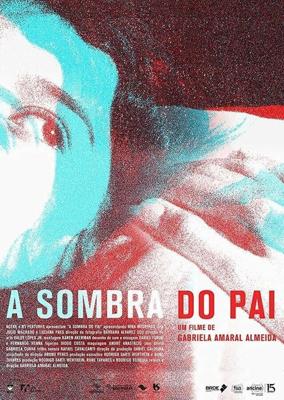 Тень отца / A Sombra do Pai (2018) смотреть онлайн бесплатно в отличном качестве