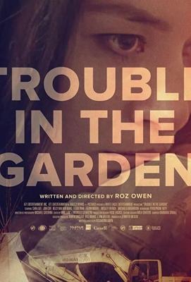 Неприятности в саду / Trouble in the Garden (2018) смотреть онлайн бесплатно в отличном качестве