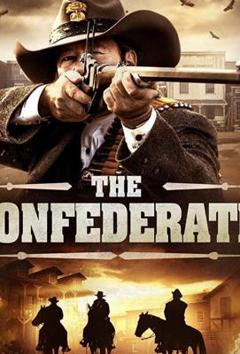 Конфедерат / The Confederate (2018) смотреть онлайн бесплатно в отличном качестве