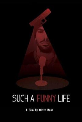 Такая веселая жизнь (Such a Funny Life) 2019 года смотреть онлайн бесплатно в отличном качестве. Постер