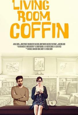 Гроб в гостиной / Living Room Coffin (2018) смотреть онлайн бесплатно в отличном качестве