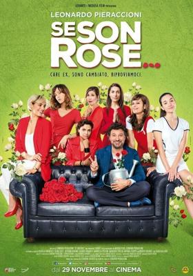 Его розы / Se son rose (2018) смотреть онлайн бесплатно в отличном качестве