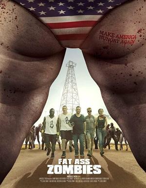 Зомбиленд по-американски (Fat Ass Zombies)  года смотреть онлайн бесплатно в отличном качестве. Постер