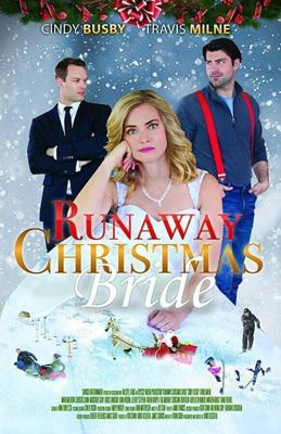 Сбежавшая невеста / Runaway Christmas Bride (2017) смотреть онлайн бесплатно в отличном качестве