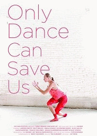 Нас спасёт только танец / Only Dance Can Save Us (2019) смотреть онлайн бесплатно в отличном качестве